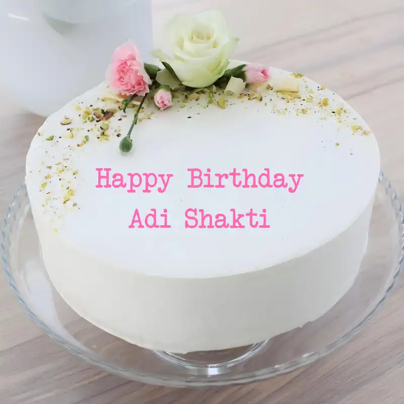 Happy Birthday Adi Shakti White Pink Roses Cake